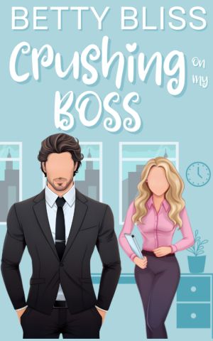 [Sweet Tea Romcoms 03] • Crushing On My Boss